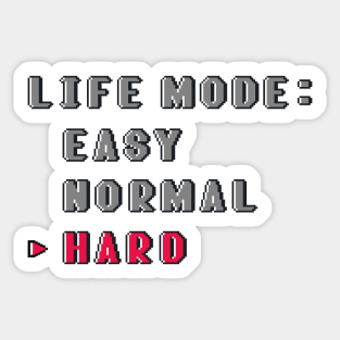 Life Mode Hard Sticker